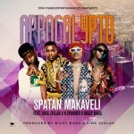 Spartan Makaveli ft. King Zeelah x Biggy Bang x K Spanna – “Apocalypto” Mp3 Download