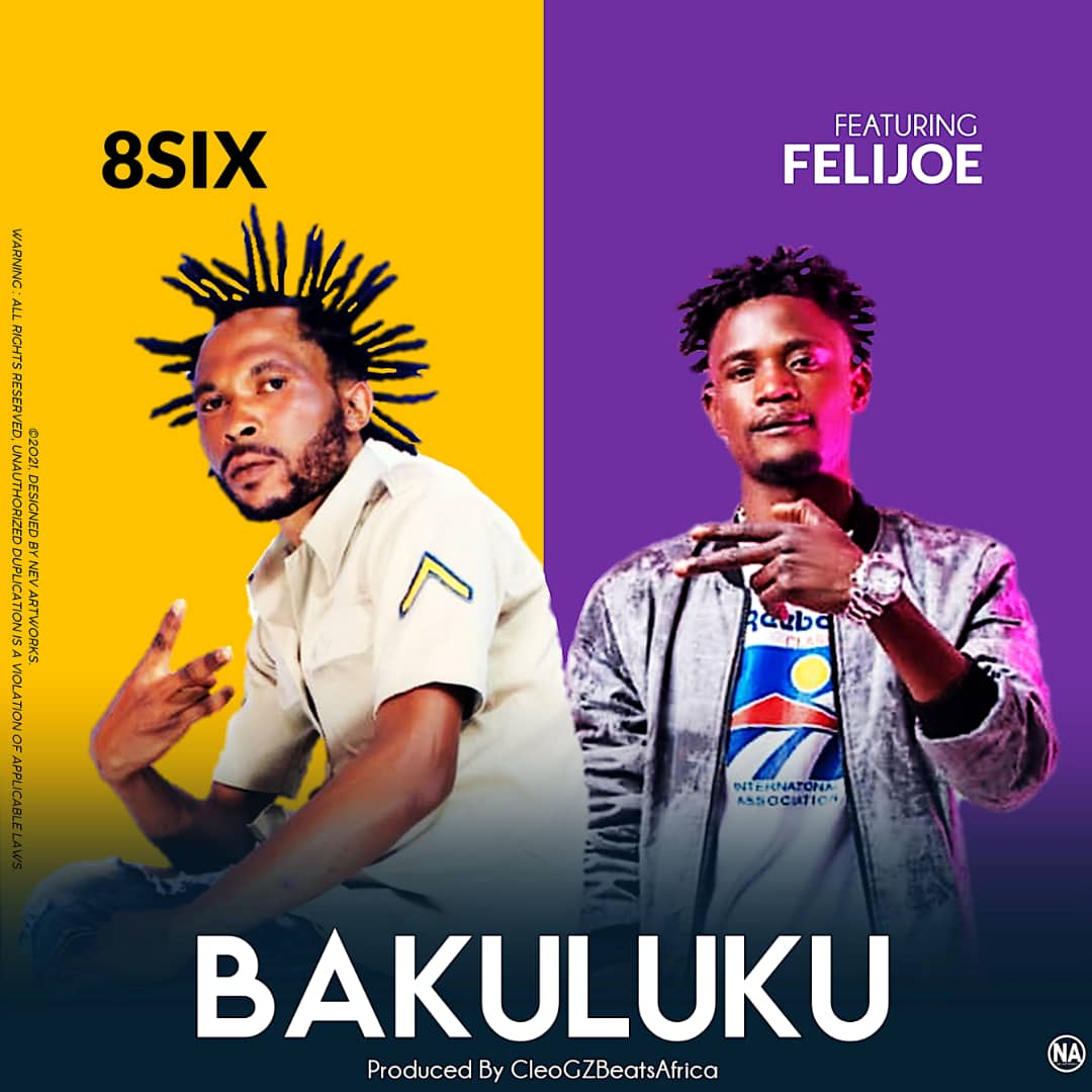 8Six Ft. Feli Joe - 'BaKuluku' Mp3 Download