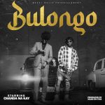 Chanda Na Kay – Bulongo Mp3 Download