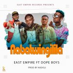 East Empire ft. Dope Boys - "Nabatwingilila" Mp3