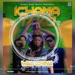 Wau China X Y Celeb X Separate & Chile Breezy - 'Ichama Tako' Mp3 Download
