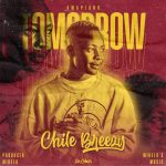 Chile Breezy - "Tomorrow (Amapiano)" Mp3