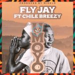 Fly Jay Ft. Chile Breezy - "Umoyo" Mp3