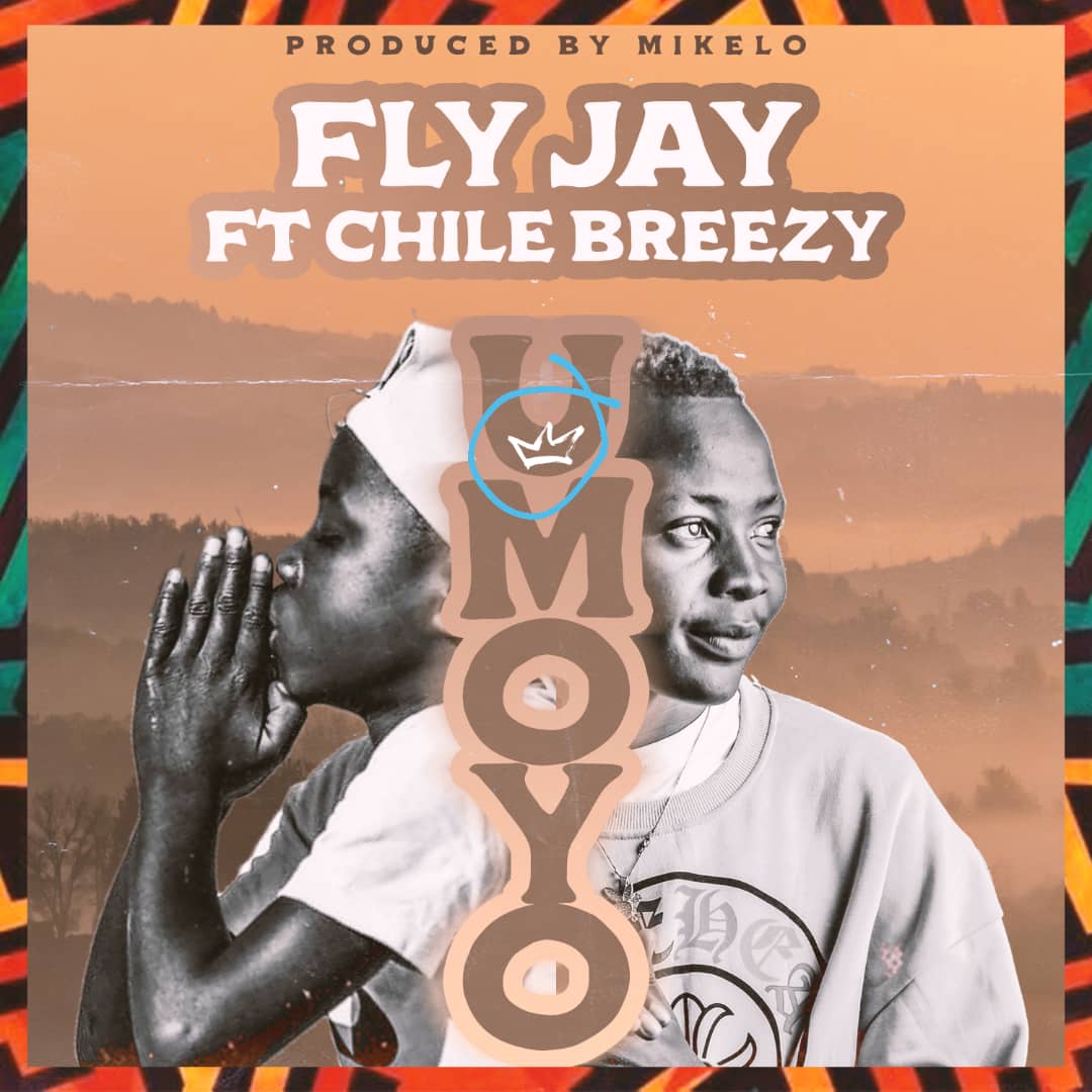 Fly Jay Ft. Chile Breezy - "Umoyo" Mp3