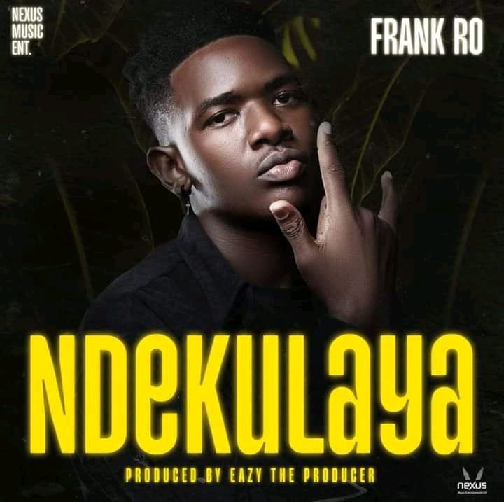 Frank Ro - "Ndekulaya"
