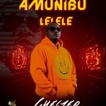 Chester – "Amunibulelele" Mp3 