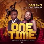 Dacostar X Dan Eng - "One Time Go" Mp3