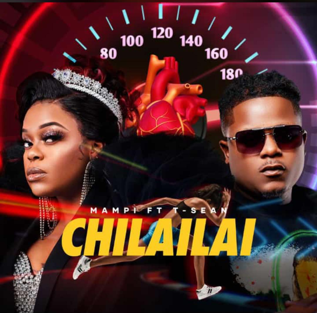 Download Mampi ft. T-Sean – "Chilailai" Mp3 
