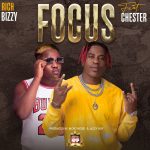 Rich Bizzy Ft Chester - Focus Mp3