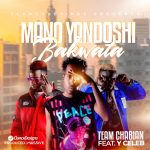 Team Chabian ft. Y Celeb - "Mano Yandoshi Bakwata" Mp3