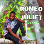 GuyTana - Romeo & Juliet Mp3 Download
