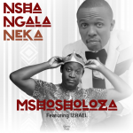 Mshosholoza Set To Unveil Another Banger ft. Izrael