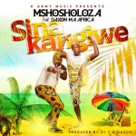 Mshosholoza ft. Daxon, Hamoba - Sinakangiwe & Wakumutima (Double Video Premiere)
