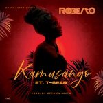 Roberto ft. T-Sean - Kamusango  
