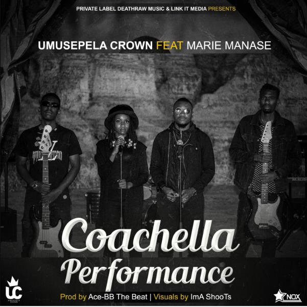 Umusepela Crown Ft. Marie Manase - Coachella Performance Mp3