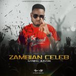 Gynks Justin - Zambian Celeb Mp3