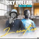 Sky Dollar Ft. 4 Na 5 (Mr How) – Location Mp3
