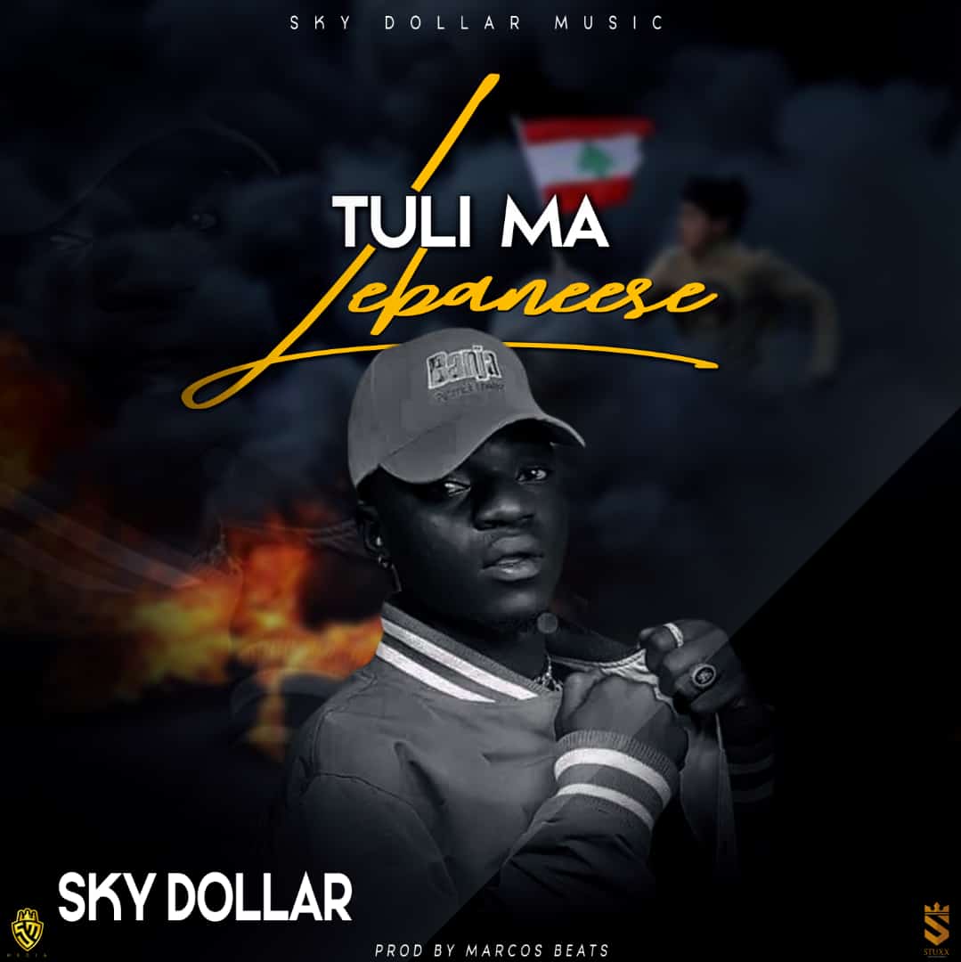 Sky Dollar - "Tuli Ma Lebanese" Mp3