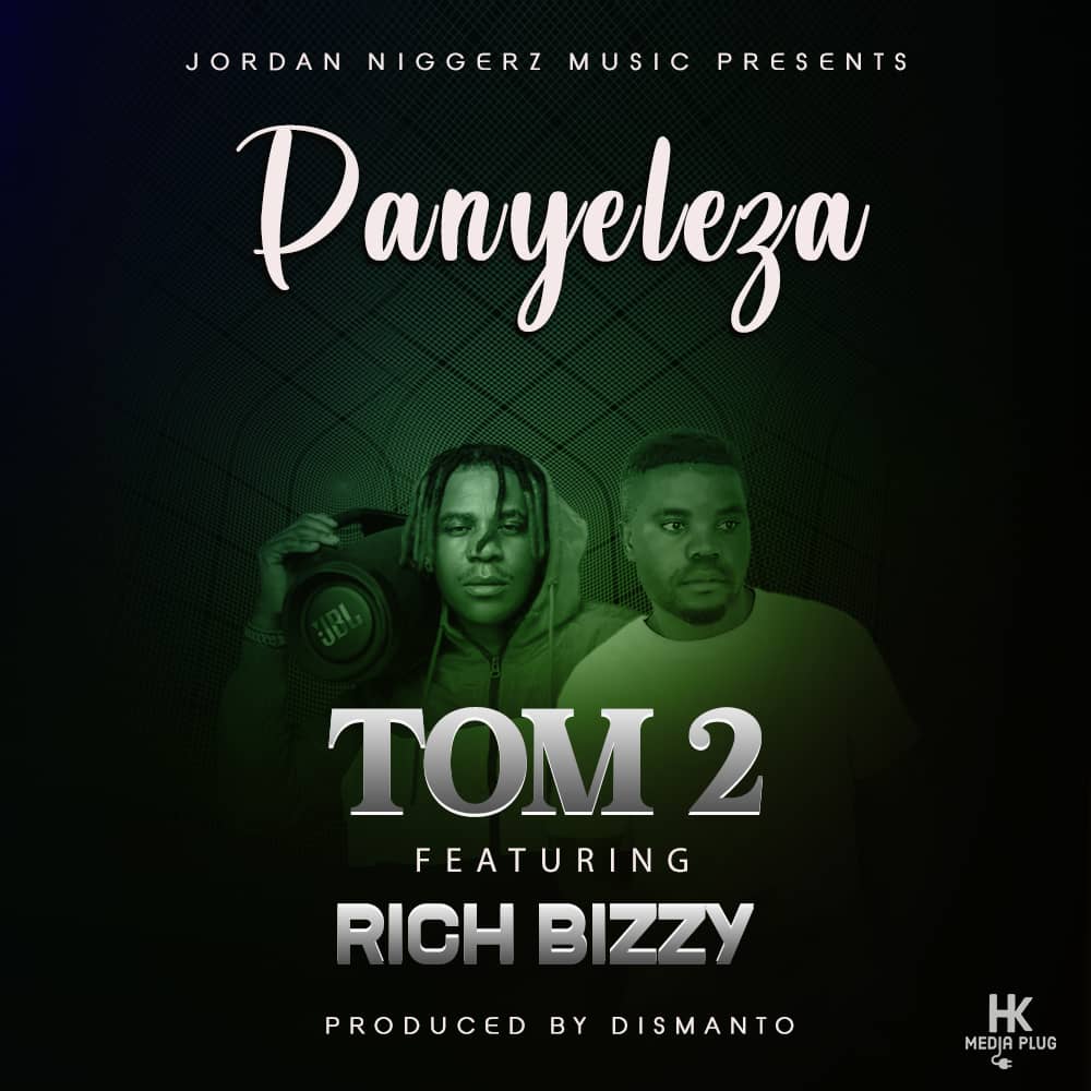 TOM 2 Ft. Rich Bizzy - Panyeleza (Prod. By Dismanto) Mp3