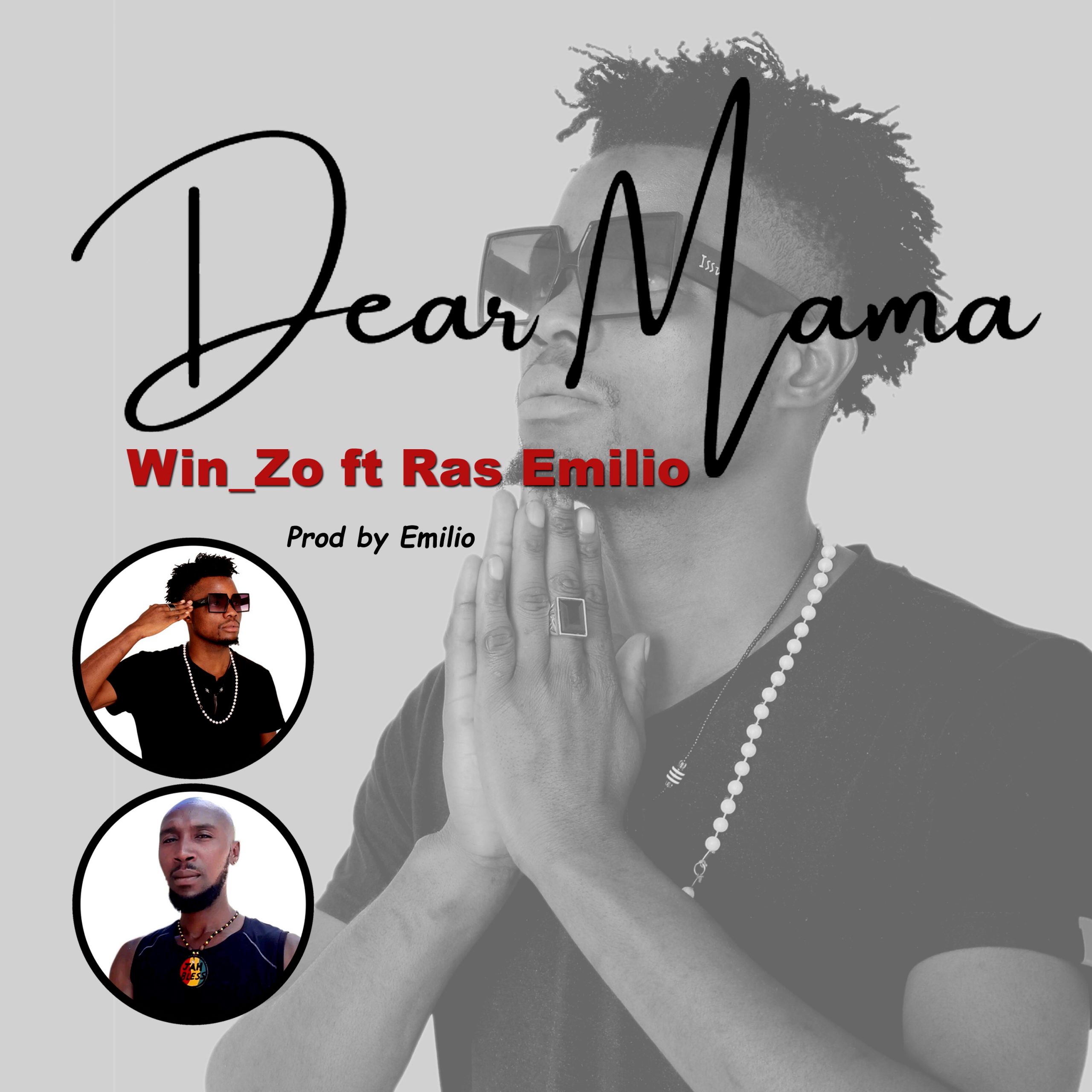 Win Zo ft. Ras Emilio - Dear Mama Mp3