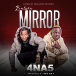4 Na 5 - "Balisha Mirror" Mp3
