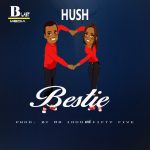 Hush Tiger - Bestie Mp3