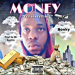 Bonky Ft. HH - Money (For Everything) Mp3