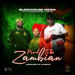 Chef 187, F jay, Esther Chungu - Proudly Zambian Mp3
