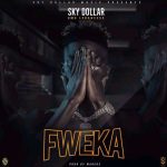 Sky Dollar – Fweka Mp3