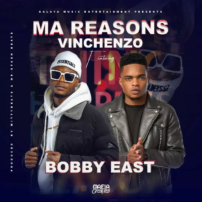 Vinchenzo Ft. Bobby East – Ma Reasons Mp3