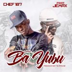 Ft. Jemax - Ba Yubu Mp3 Download Stream Mp3