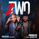 Denco ft. James Jr - Denco ft. James Jr - Two Two Mp3