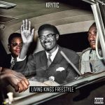 Krytic – Living Kings Freestyle Mp3