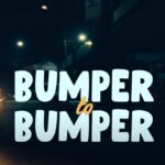 Pompi - Bumper To Bumper Lyric Video