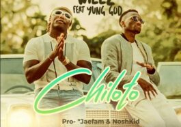 Willz Mr Nyopole Ft. Yung God – 'Chiloto' Mp3