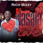 Rich Bizzy - Nasala Iwe (I choose you) Audio Download
