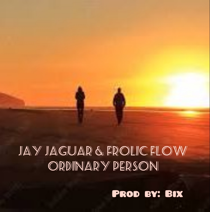 Jay Jaguar & Frolic Flow - Ordinary Person Audio