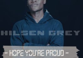 Hilsen Grey - Hope You Are Proud Audio