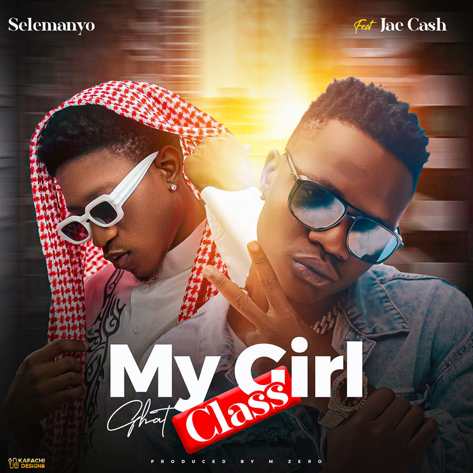 Selemanyo Ft. Jae Cash - My Girl Ghat Class Video