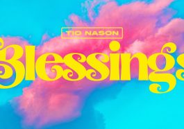 Tio Nason - Blessings Lyric Video