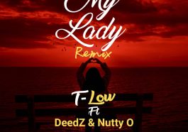T-Low Ft. Deadz & Nutty O - My Lady Audio