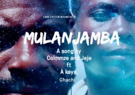 Colmmze Teams Up with Jeje, A Kays, and Chachi for "Mulanjamba' Produced by DJ Denz