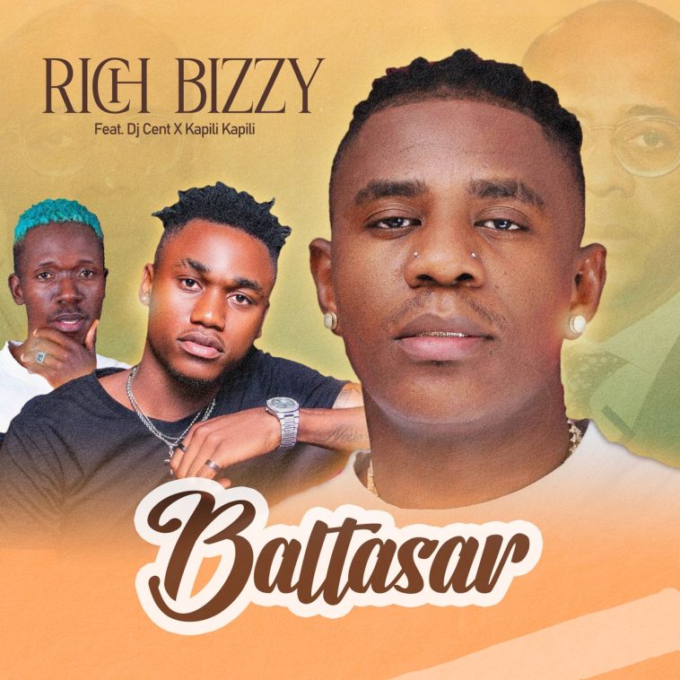 Rich Bizzy Ft. Dj Cent x Kapili Kapili - Baltasar Audio + Video