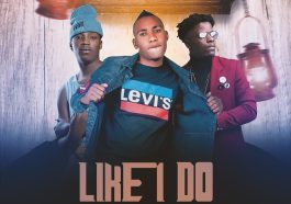 GC Styles Ft. Daev & Bloodkid YVOK – Like I Do (Prod. By King Nachi)