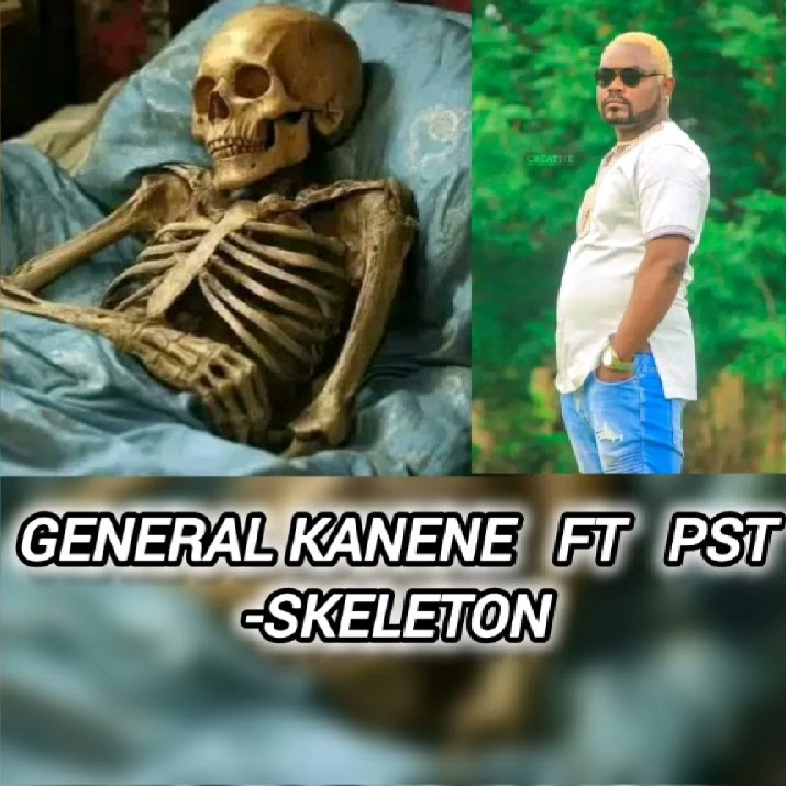 General Kanene Ft PST - SKELETON Audio