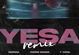 Norma Ft. Ndine Emma & Y-cool - Yesa Audio