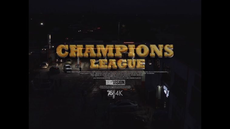 76 Drums, Jae Cash - Champions League Video