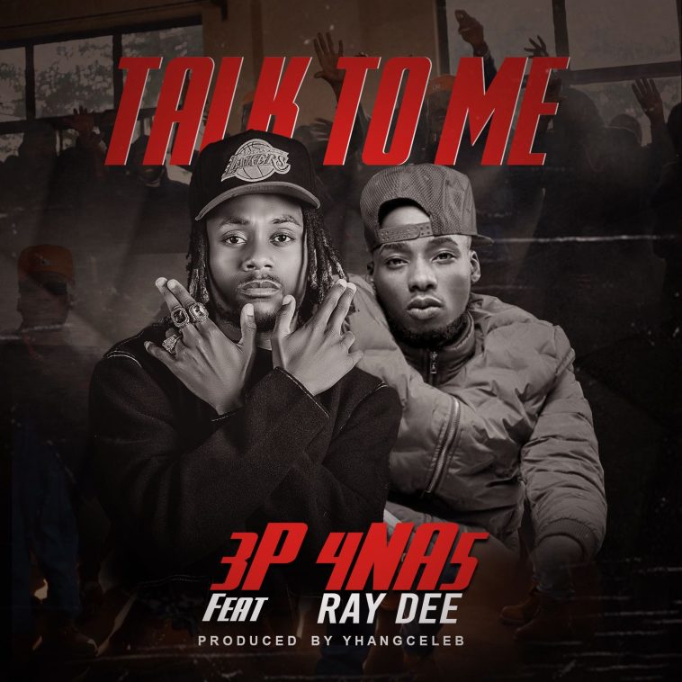 3P 4na5 Ft. Ray Dee - Talk To Me Audio