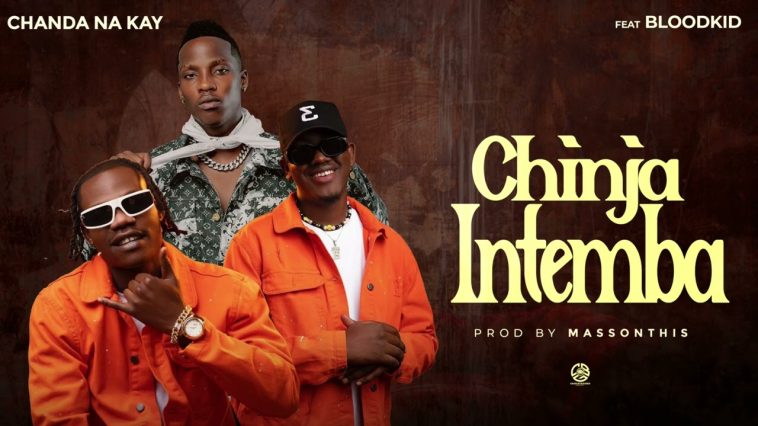 Chanda Na Kay - Chinja Intemba