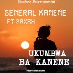 General Kanene – Ukumbwa Ba Kanene